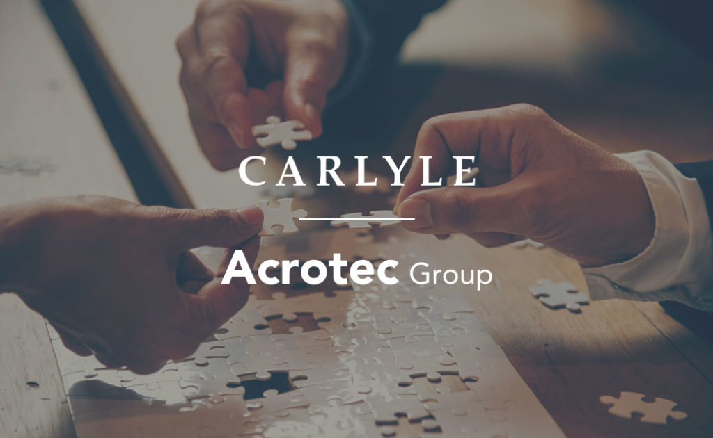 Carlyle and Acrotec Group