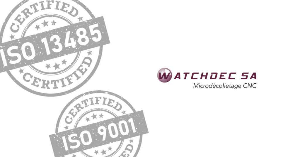 Recertification ISO9001 et ISO13485 chez WatchDec